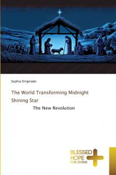 The World Transforming Midnight Shining Star