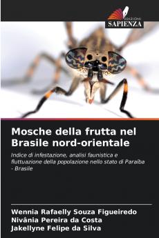 Mosche della frutta nel Brasile nord-orientale