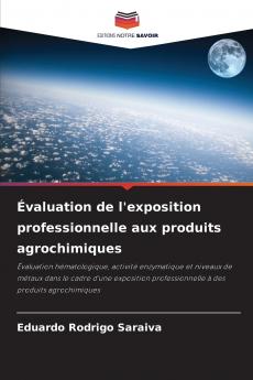 Évaluation de l'exposition professionnelle aux produits agrochimiques