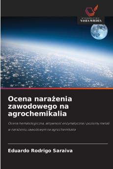 Ocena narażenia zawodowego na agrochemikalia