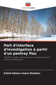 Port d'interface d'investigation à partir d'un pentray flou