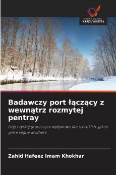 Badawczy port łączący z wewnątrz rozmytej pentray
