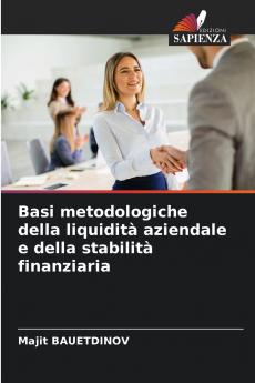 Basi metodologiche della liquidità aziendale e della stabilità finanziaria