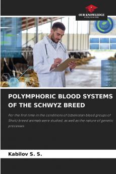 POLYMPHORIC BLOOD SYSTEMS OF THE SCHWYZ BREED