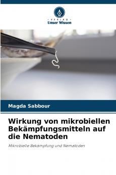 Wirkung von mikrobiellen Bekämpfungsmitteln auf die Nematoden