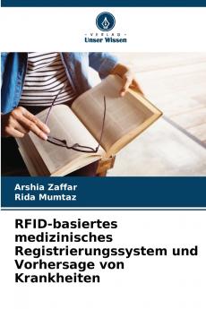 RFID-basiertes medizinisches Registrierungssystem und Vorhersage von Krankheiten