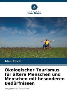 Ökologischer Tourismus für ältere Menschen und Menschen mit besonderen Bedürfnissen