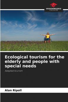 Ecological tourism for the elderly and people with special needs