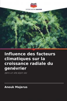 Influence des facteurs climatiques sur la croissance radiale du genévrier