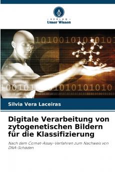 Digitale Verarbeitung von zytogenetischen Bildern für die Klassifizierung