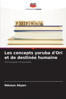 Les concepts yoruba d'Ori et de destinée humaine