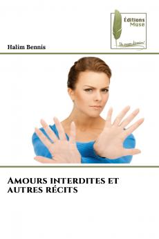 Amours interdites et autres récits
