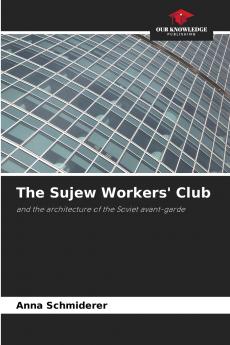 The Sujew Workers' Club
