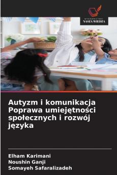 Autyzm i komunikacja Poprawa umiejętności społecznych i rozwój języka