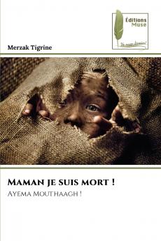 Maman je suis mort !