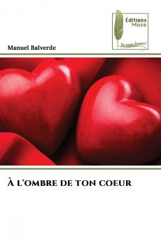 À l'ombre de ton coeur