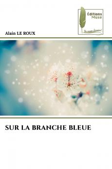 SUR LA BRANCHE BLEUE