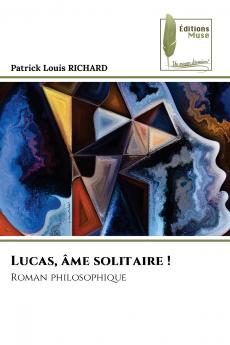 Lucas âme solitaire !