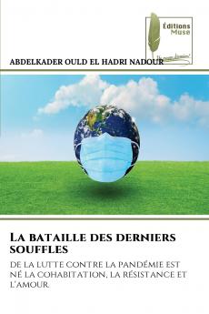 La bataille des derniers souffles