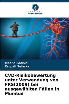 CVD-Risikobewertung unter Verwendung von FRS(2009) bei ausgewählten Fällen in Mumbai