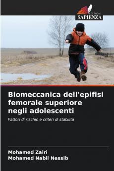 Biomeccanica dell'epifisi femorale superiore negli adolescenti