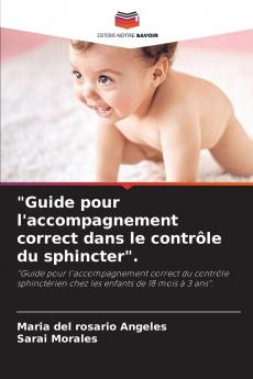 Guide pour l'accompagnement correct dans le contrôle du sphincter.