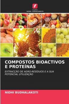 COMPOSTOS BIOACTIVOS E PROTEÍNAS