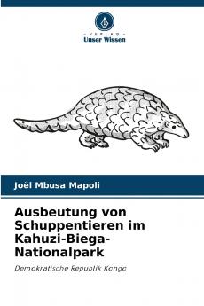 Ausbeutung von Schuppentieren im Kahuzi-Biega-Nationalpark