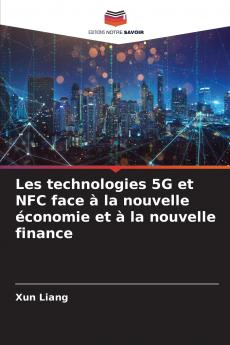 Les technologies 5G et NFC face à la nouvelle économie et à la nouvelle finance
