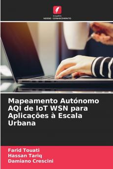 Mapeamento Autónomo AQI de IoT WSN para Aplicações à Escala Urbana