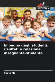 Impegno degli studenti risultati e relazione insegnante-studente