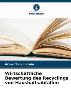 Wirtschaftliche Bewertung des Recyclings von Haushaltsabfällen