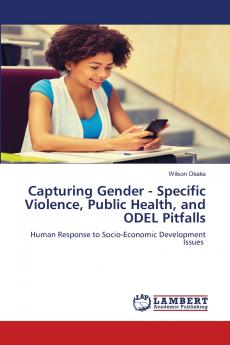 Capturing Gender - Specific Violence Public Health and ODEL Pitfalls
