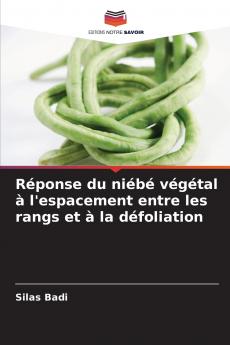 Réponse du niébé végétal à l'espacement entre les rangs et à la défoliation