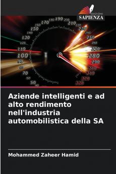 Aziende intelligenti e ad alto rendimento nell'industria automobilistica della SA
