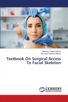 Textbook On Surgical Access To Facial Skeleton