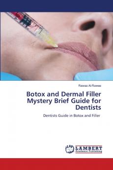 Botox and Dermal Filler Mystery Brief Guide for Dentists