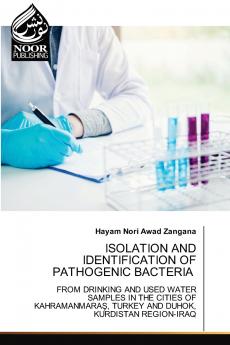 ISOLATION AND IDENTIFICATION OF PATHOGENIC BACTERIA