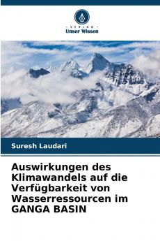 Auswirkungen des Klimawandels auf die Verfügbarkeit von Wasserressourcen im GANGA BASIN