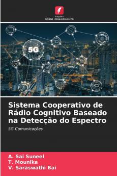 Sistema Cooperativo de Rádio Cognitivo Baseado na Detecção do Espectro