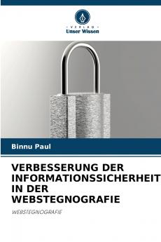 VERBESSERUNG DER INFORMATIONSSICHERHEIT IN DER WEBSTEGNOGRAFIE