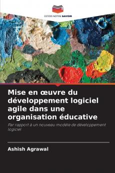 Mise en œuvre du développement logiciel agile dans une organisation éducative