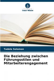 Die Beziehung zwischen Führungsstilen und Mitarbeiterengagement