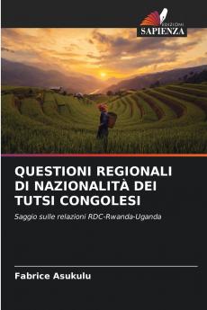 QUESTIONI REGIONALI DI NAZIONALITÀ DEI TUTSI CONGOLESI