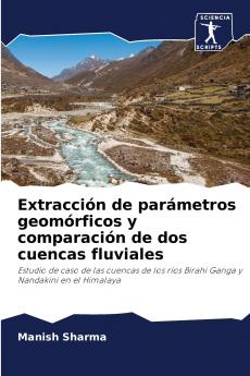 Extracción de parámetros geomórficos y comparación de dos cuencas fluviales