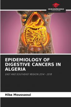EPIDEMIOLOGY OF DIGESTIVE CANCERS IN ALGERIA