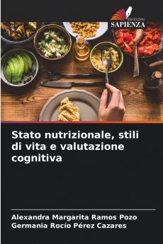 Stato nutrizionale stili di vita e valutazione cognitiva