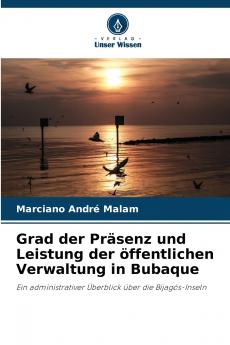 Grad der Präsenz und Leistung der öffentlichen Verwaltung in Bubaque