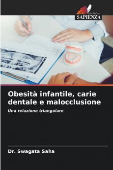 Obesità infantile carie dentale e malocclusione