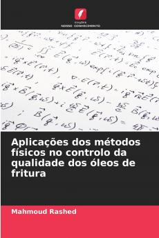 Aplicações dos métodos físicos no controlo da qualidade dos óleos de fritura
